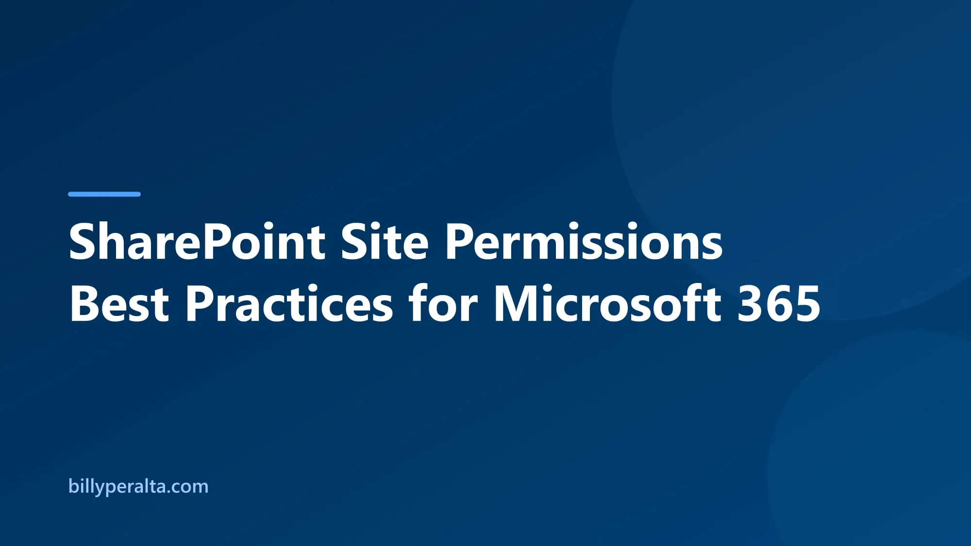 SharePoint Site Permissions Best Practices for Microsoft 365